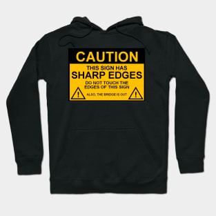 OSHA Caution Sign; Sharp Edges Hoodie